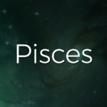 Pisces Horoscope & Astrological Sign